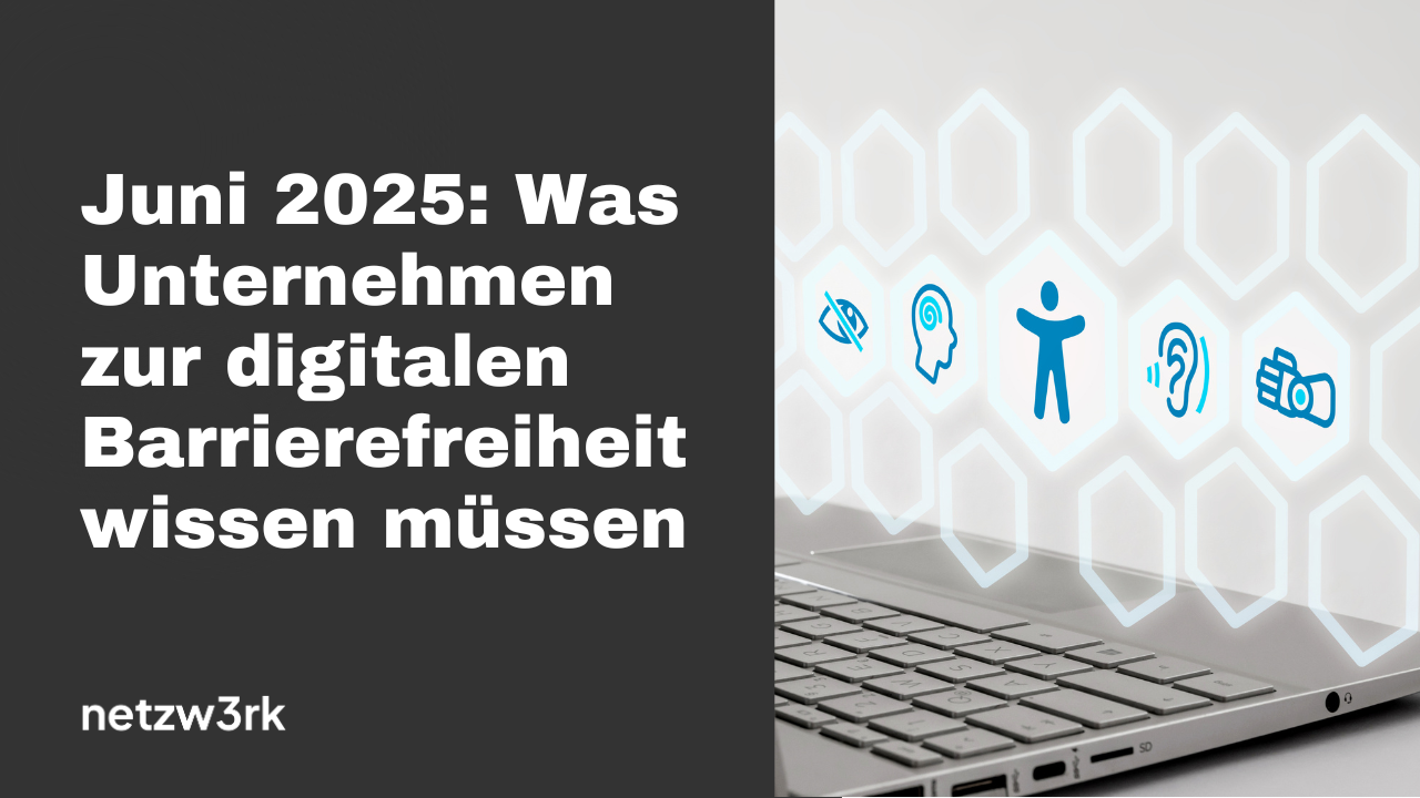 Banner with German headline about June 2025 and digital accessibility; netzw3rk logo bottom left.